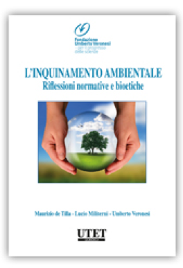 Copertina: L’inquinamento ambientale. Riflessioni normative e bioetiche