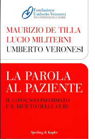La parola al paziente: il consenso informato e il rifiuto delle cure
